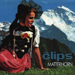 The Clips: Matterhorn